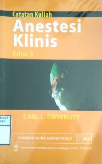 CATATAN KULIAH ANESTESI KLINIS    edisi 3