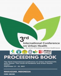 3rd International Conference on Urban Health  | The Covid -19 Pandemic and Urban Health Issues | PROCEEDING BOOK| The Third International Conference on Urban Health  ( ICUH ) with Theme 