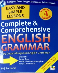 COMPLETE & COMPREHENSIVE ENGLISH GRAMMAR : Cara Cepat Menguasai English Grammar