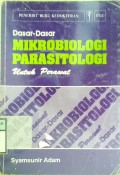 DASAR-DASAR MIKROBIOLOGI PARASITOLOGI UNTUK PERAWAT