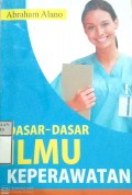 DASAR-DASAR ILMU KEPERAWATAN