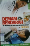 DEMAM BERDARAH : Perawatan di Rumah & Rumah Sakit + Menu