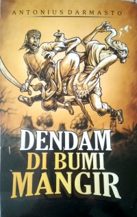 DENDAM DI BUMI MANGIR