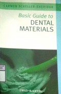 BASIC GUIDE TO : DENTAL MATERIALS