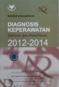 DIAGNOSIS KEPERAWATAN : Definisi dan Klasifikasi 2012-2014