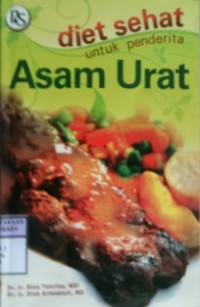 DIET SEHAT UNTUK PENDERITA ASAM URAT