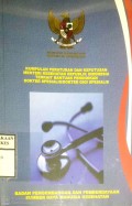 KUMPULAN PERATURAN DAN KEPUTUSAN MENTERI KESEHATAN REPUBLIK INDONESIA TERKAIT BANTUAN PENDIDIKAN DOKTER SPESIALIS / DOKTER GIGI SPESIALIS