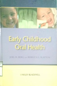 EARLY CHILDHOOD ORAL HEALTH