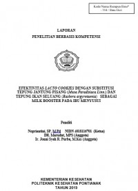 LAPORAN PENELITIAN BERBASIS KOMPETENSI : EFEKTIVITAS LACTO COOKIES DENGAN SUBSTITUSI TEPUNG JANTUNG PISANG (Musa Paradisiaca Linn.) DAN TEPUNG IKAN SELUANG (Rasbora argyrotaenia)   SEBAGAI MILK BOOSTER PADA IBU MENYUSUI