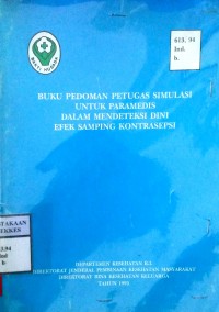 BUKU PEDOMAN PETUGAS SIMULASI UNTUK PARAMEDIS DASLAM MENDETEKSI DINI EFEK SAMPING KONTRASEPSI