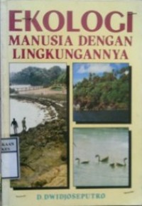 EKOLOGI MANUSIA DENGAN LINGKUNGANNYA