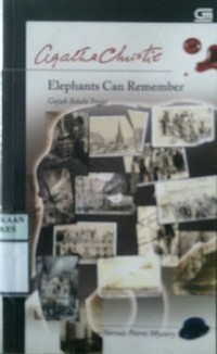 ELEPHANTS CAN REMEMBER (GAJAH SELALU INGAT)