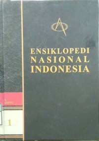 ENSIKLOPEDI NASIONAL INDONESIA edisi 1