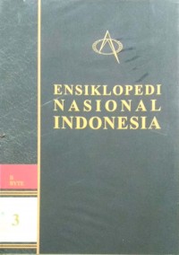 ENSIKLOPEDI NASIONAL INDONESIA edisi 3