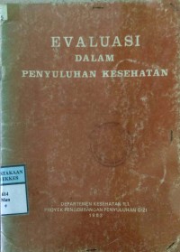 EVALUASI DALAM PENYULUHAN KESEHATAN