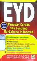 EYD : Panduan Cerdas dan Lengkap Berbahasa Indonesia