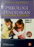 PSIKOLOGI PENDIDIKAN : Educational Psychology Edisi 3 Buku 1