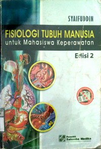 FISIOLOGI TUBUH MANUSIA UNTUK MAHASISWA KEPERAWATAN  edisi 2