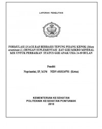 LAPORAN  PENELITIAN: FORMULASI SNACK BAR BERBASIS TEPUNG PISANG KEPOK (Musa
acuminate L.) DENGAN SUPLEMENTASI  ZAT GIZI MIKRO MINERAL MIX UNTUK PERBAIKAN  STATUS GIZI ANAK USIA 24-59 BULAN