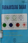 FARMAKOLOGI DASAR : Untuk Mahasiswa Farmasi dan Keperawatan   Edisi II