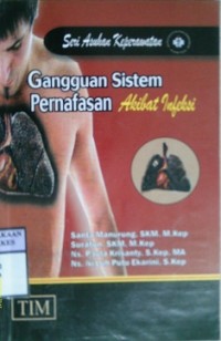 GANGGUAN SISTEM PERNAFASAN AKIBAT INFEKSI