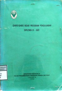 GARIS - GARIS BESAR PROGRAM PENGAJARAN DIPLOMA III - GIZI