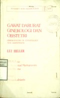 GAWAT DARURAT GINEKOLOGI DAN OBSTETRI ( EMERGENCIES IN GYNECOLOGY AND OBSTETRICS )