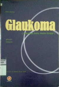 GLAUKOMA TEKANAN BOLA MATA TINGGI