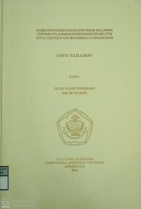 Gambaran Pengetahuan Dan Peran Keluarga Tentang Pola Makan Pasien Diabetes Melitus Di Poli Gizi RSUD Ade Muhammad Djoen Sintang