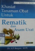 KHASIAT TANAMAN OBAT UNTUK REMATIK DAN ASAM URAT