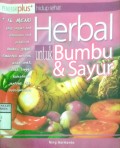 HERBAL UNTUK BUMBU & SAYUR