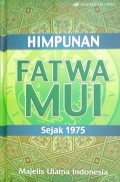 HIMPUNAN FATWA MUI SEJAK 1975