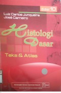 HISTOLOGI DASAR : Teks & Atlas