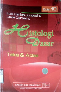 HISTOLOGI DASAR TEKS & ATLAS EDISI KE-10