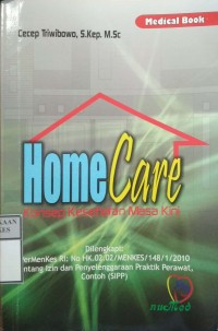 HOME CARE : Konsep Kesehatan Masa Kini