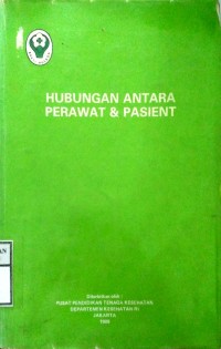 HUBUNGAN ANTARA PERAWAT & PASIENT