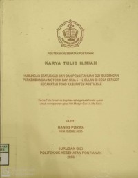 HUBUNGAN STATUS GIZI BAYI DAN PENGETAHUAN GIZI IBU DENGAN PERKEMBANGAN MOTORIK BAYI USIA 6-12 BULAN DI DESA KERUCIT KECAMATAN TOHO KABUPATEN PONTIANAK