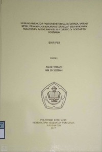 Hubungan Faktor-Faktor Eksternal (Cita Rasa, Variasi Menu, Penampilan Makanan) Terhadap Sisa Makanan Pada Pasien Rawat Inap Kelas II Di RSUD Dr. Soedarso Pontianak