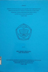 Hubungan Pengetahuan Manajemen Non Farmakologis Dengan Penurunan Tingkat Nyeri Pada Pasien Post Operasi Laparatomi Di Rumah Sakit Umum Santo Vincentius Singkawang Tahun 2018