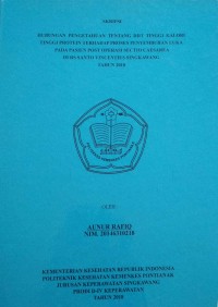 Hubungan Pengetahuan Tentang Diit Tinggi Kalori Tinggi Protein Terhadap Proses Penyembuhan Luka Pada Pasien Post Operasi Sectio Caesarea Di RS Santo Vicentius SingkawangTahun 2018