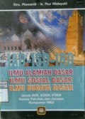 ILMU ALAMIAH DASAR ILMU SOSIAL DASAR ILMU BUDAYA DASAR