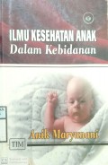 ILMU KESEHATAN ANAK DALAM KEBIDANAN