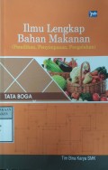 ILMU LENGKAP BAHAN MAKANAN (Pemilihan, Penyimpanan, Pengolahan)