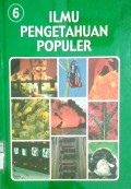 ILMU PENGETAHUAN POPULER JILID 6