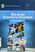 RILIS BERITA KEMENTERIAN KESEHATAN TAHUN 2008