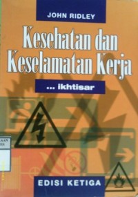 IKHTISAR KESEHATAN DAN KESELAMATAN KERJA