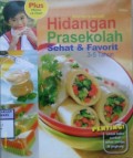 HIDANGAN PRASEKOLAH SEHAT & FAVORIT 3-5 TAHUN