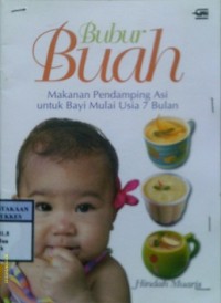 BUBUR BUAH : Makanan Pendamping ASI Untuk Bayi Mulai Usia 7 Bulan