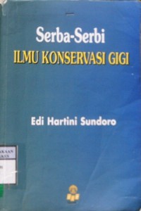 SERBA-SERBI ILMU KONSERVASI GIGI