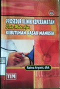 PROSEDUR KLINIK KEPERAWATAN PADA MATA AJAR KEBUTUHAN DASAR MANUSIA